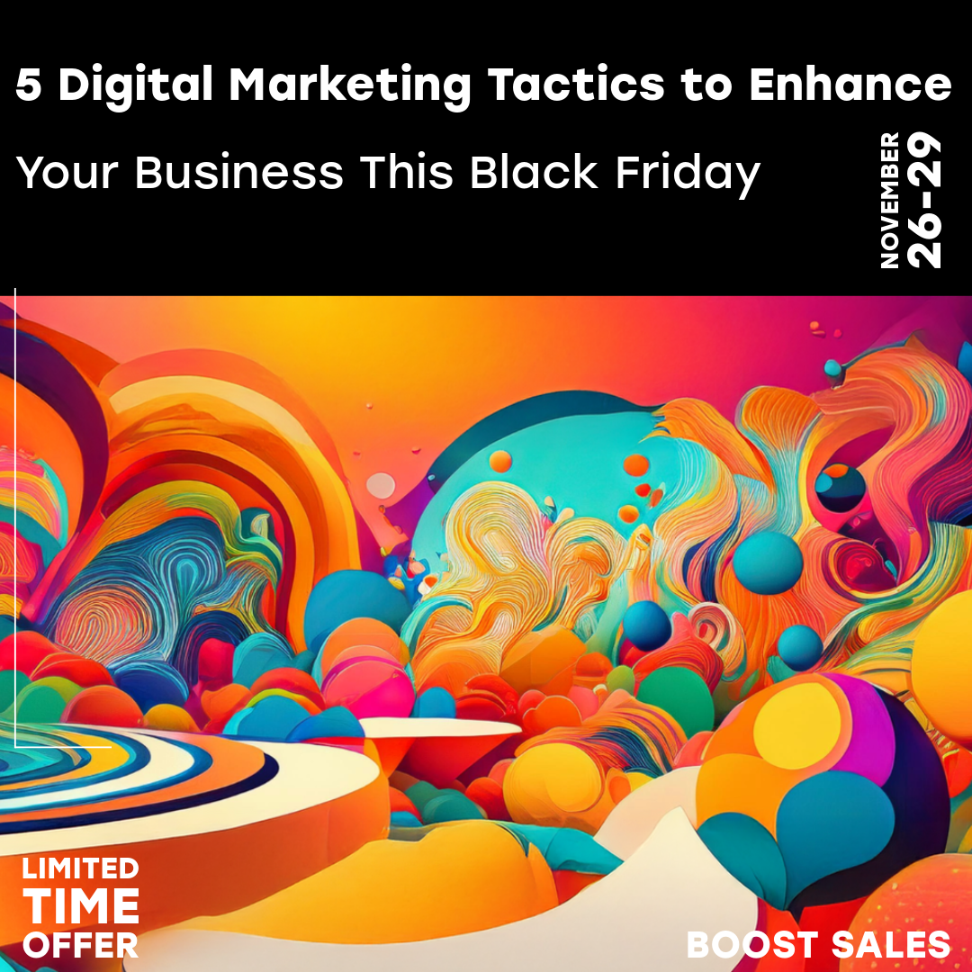 dimensions must be 1920×1080 – blog image for a digital marketing article titled 5 Digital Marketing Tips Your Business Can Use This Black Friday (1)